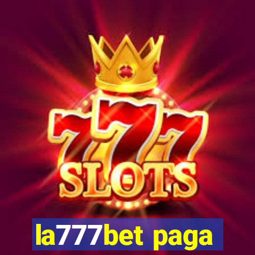 la777bet paga